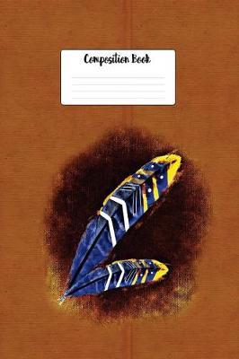 Composition Book: Native American Indian Painted Feathers Design Lined 6 X 9 College Ruled Paper Journal or Diary Unique Inspirational Gift for Friend or Teacher, End of Year, Retirement or Gratitude Present - Leather Looking Cover