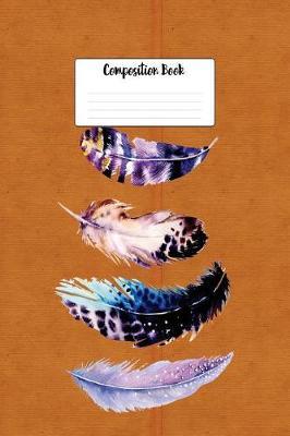 Composition Book: Native American Indian Painted Feathers Design Lined 6 X 9 Wide Ruled Paper Journal or Diary Unique Inspirational Gift for Friend or Teacher, End of Year, Retirement or Gratitude Present - Leather Looking Cover