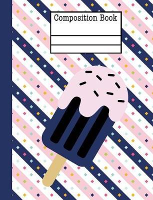 Ice Cream Composition Notebook - 5x5 Quad Ruled: 200 Pages 7.44 x 9.69 Graph Paper School Student Teacher Office Summer