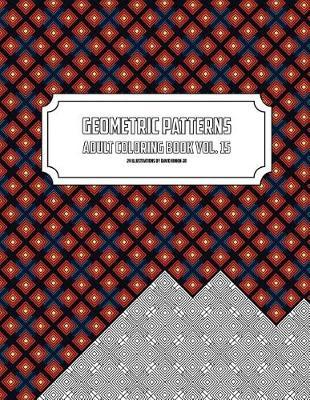Geometric Patterns - Adult Coloring Book Vol. 15
