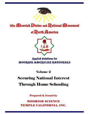 Applied Solutions for Moorish Nationals: Securing National Interests Through Home Schooling