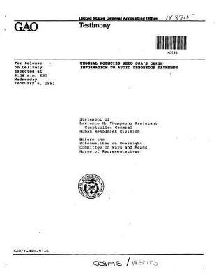 Federal Agencies Need Ssa's Death Information to Avoid Erroneous Payments