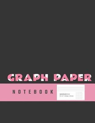 Graph Paper Notebook: Square Grid Journal, Quad Ruled 5x5, 120 pages, 8.5 x11 , Black with Pink Letters