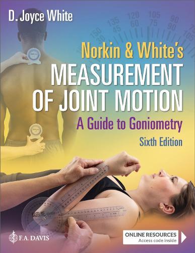 Norkin & White's Measurement of Joint Motion: A Guide to Goniometry