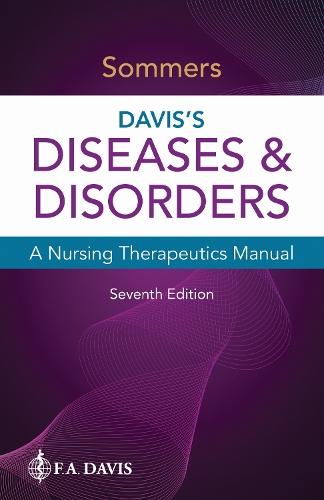 Davis's Diseases & Disorders: A Nursing Therapeutics Manual