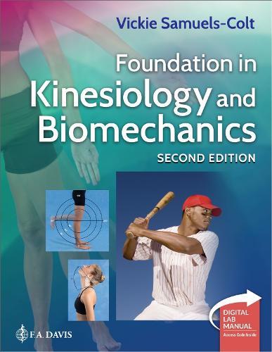 Foundation in Kinesiology and Biomechanics: Plus Digital Laboratory Manual