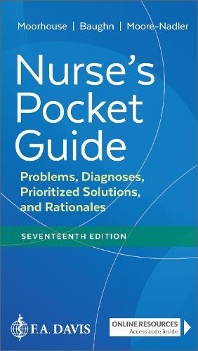 Nurse's Pocket Guide: Problems, Diagnoses, Prioritized Solutions, and Rationales