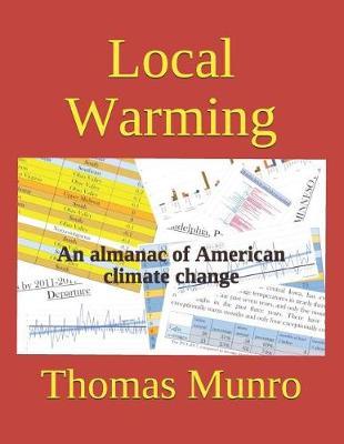 Local Warming: An almanac of American climate change