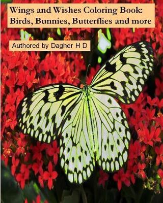 Wings and Wishes Coloring Book: Birds, Bunnies, Butterflies and More .