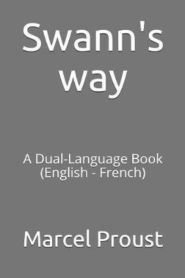 Swann's Way: A Dual-Language Book (English - French)