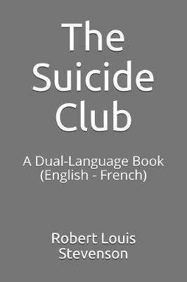 The Suicide Club: A Dual-Language Book (English - French)