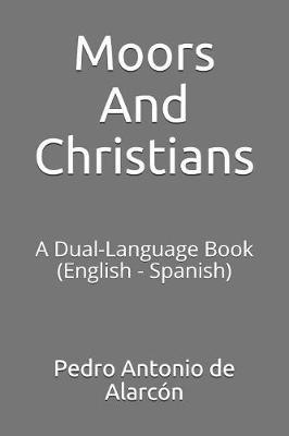 Moors and Christians: A Dual-Language Book (English - Spanish)