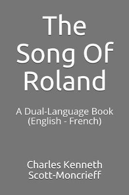 The Song of Roland: A Dual-Language Book (English - French)
