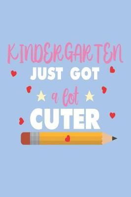 Kindergarten Just Got A Lot Cuter: Kindergartener Girl Back To School Activity Book