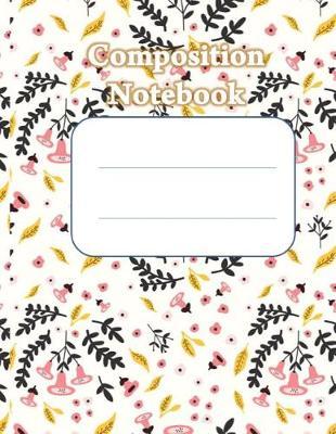 Composition Notebook: Line Rule Composition Notebook for School Student with 100 Lined Pages (8.5