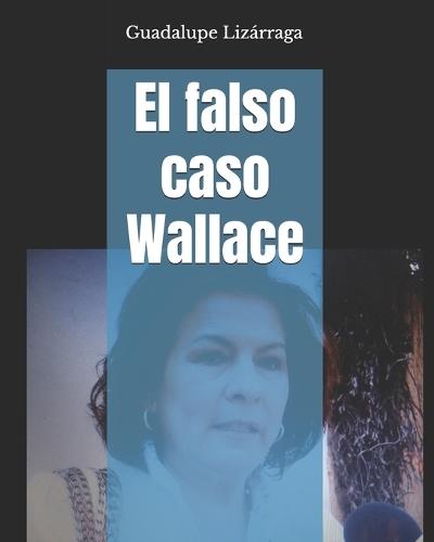 El falso caso Wallace