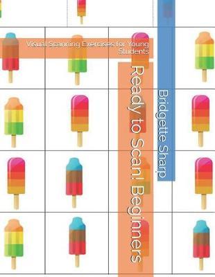 Ready to Scan! Beginners: Visual Scanning Exercises for Young Students