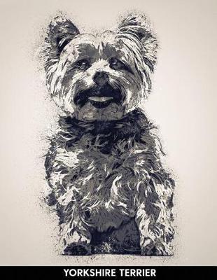 Yorkshire Terrier: Notebook with Alternate Lined and Blank Pages for Writing & Drawing
