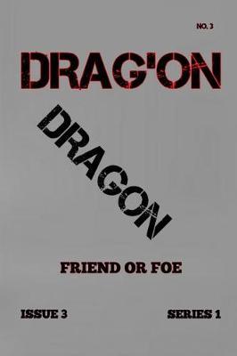 Drag'on: Friend or Foe