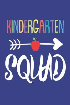 Kindergarten Squad: Kindergarten Back to School Kids Draw & Write Journal