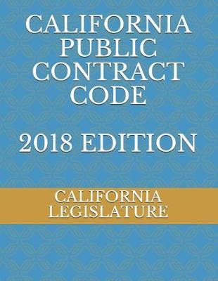 California Public Contract Code 2018 Edition