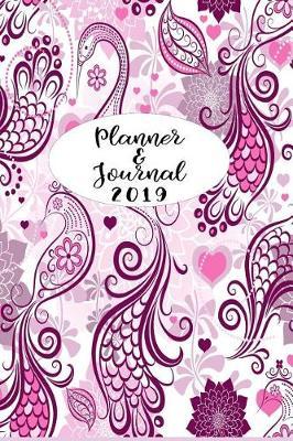 Planner & Journal 2019: Weekly Planner 2019 with Space for Notes Goals and Passwords