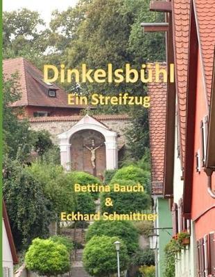 Dinkelsbühl Ein Streifzug