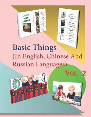 Basic Things (in English, Chinese & Russian Languages) Vol. 2