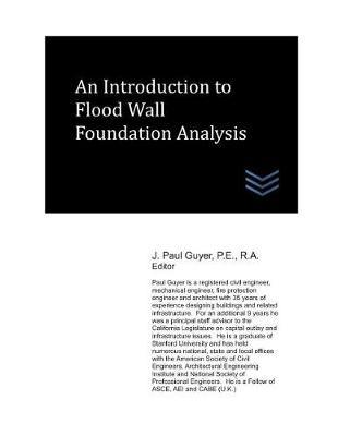 An Introduction to Flood Wall Foundation Analysis