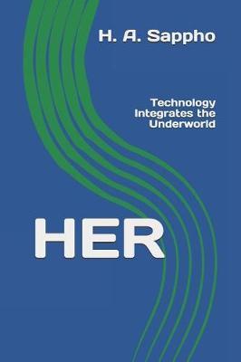 Her: Technology Integrates the Underworld