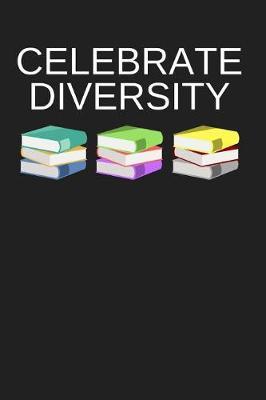 Celebrate Diversity: Notebook Journal for Writing