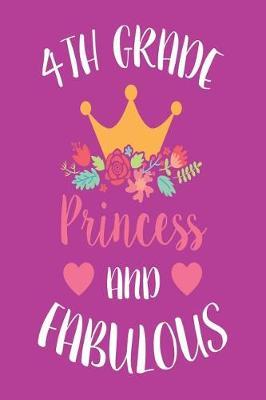 4th Grade Princess and Fabulous: Fourth Grade Students Back to School Creative Writing Journal