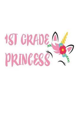 1st Grade Princess: First Graders Unicorn School Activity Book for Kids