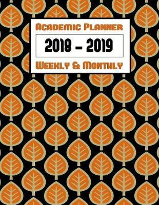 Classic Retro Academic Planner Calendar 2018-2019 Weekly & Monthly V5: Includes Monthly Calendar and Weekly Lined Pages