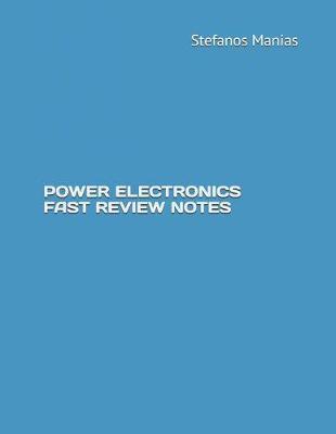 Power Electronics Fast Review Notes