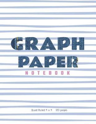 Graph Paper Notebook - Denim & Stripes: Fun Graph Notebook, Square Grid Journal, Quad Ruled 4 x 4, 120 pages, Extra Large 8.5 x 11 inches