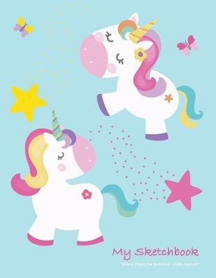 My Sketchbook: Blank Pages for Drawing, Kids Ages 3 Plus