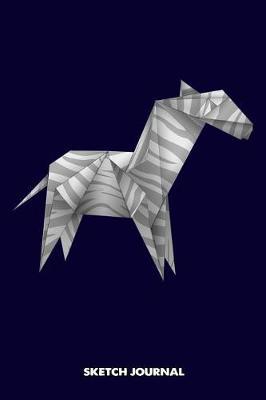 Sketch Journal: Origami Horse, Triangle Paper Shape Low Poly Animal Origamist Drawing Sketch Pad, Composition Book and Blank Notebook Gift for Men Women School Kids, Boys and Girls, Children Animals Doodles