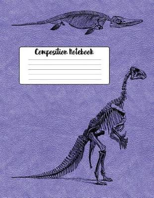 Composition Notebook: Dinosaur Skeletons 8.5 X 11 Lined College Ruled Paper Notebook, Appreciation Gift, Quote Journal or Diary Unique Inspirational Gift for Friend or Teacher, End of Year, Retirement or Gratitude Present - Leather Look Cover