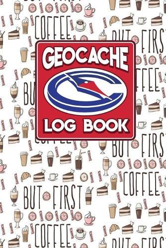Geocache Log Book: Geocache Log Paper, Geocaching Log Books, Geocaching Information Sheet, Geocaching Logbook Template, Cute Coffee Cover
