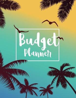 Budget Planner: Budgeting Planner, Expense Tracker, Personal Budget Planner and Monthly Budget Planner - 8.5x11