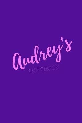 Audrey's Notebook: Audrey 6x9 personalized journal notebook. Attractive girly sassy modern stylish purple pink cover. Arty stylish pretty journal for girls.