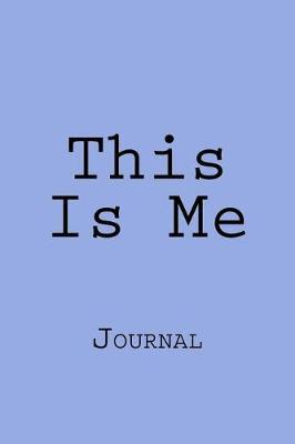 This Is Me: Journal