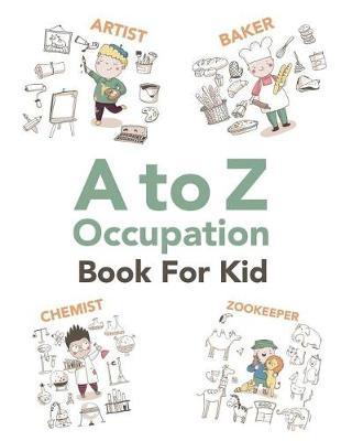 A to Z Occupation Book for Kid