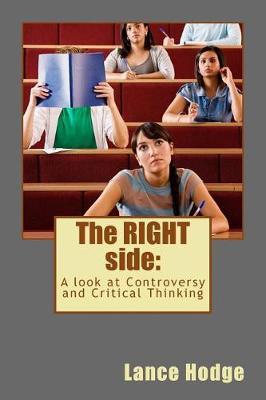 The Right Side: A Look at Controversy and Critical Thinking