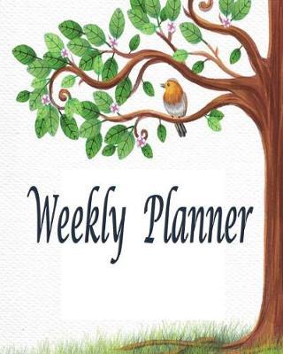 Weekly Planner: 8x10 - 120 Page, Weekly planner Large Print, Things to do List, Daily checklist, to organize your time efficiency without forget. Simple and efficient to get the things done without forgetting.