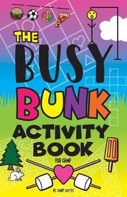 The Busy Bunk Activity Book for Camp