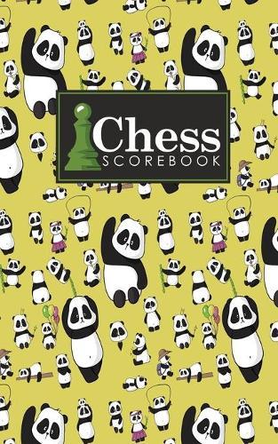 Chess Scorebook: Chess Notation Book, Chess Records Book, Chess Score Sheets, Chess Match Log Book, Record Your Games, Log Wins Moves, Tactics & Strategy, Cute Panda Cover
