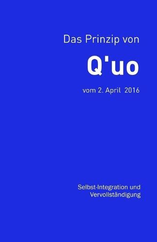 Das Prinzip von Q'uo (2. April 2016): Selbst-Integration und Vervollständigung