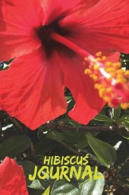 Hibiscus Journal - 150 pages: 6x9 Blank Unruled (Spanish Flowers Notebook A5 Unlined with Watermark)